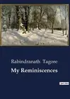 My Reminiscences by Rabindranath Tagore Paperback Book