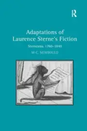 Adaptations of Laurence Sterne's Fiction : Sterneana, 1760-1840, Paperback by...