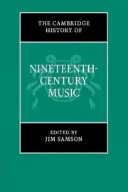 Cambridge History of Nineteenth-century Music by Jim Samson (English) Paperback