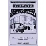 A SELECTION OF OLD-TIME RECIPES FOR ENGLISH SWEETS