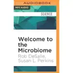 WELCOME TO THE MICROBIOME