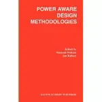 POWER AWARE DESIGN METHODOLOGIES