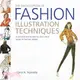 The Encyclopedia of Fashion Illustration Techniques: A Comprehensive Step-by-step Visual Guide to Fashion Design