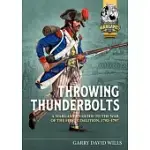 THROWING THUNDERBOLTS: A WARGAMER’S GUIDE TO THE WAR OF THE FIRST COALITION, 1792-7