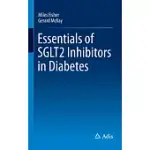 ESSENTIALS OF SGLT2 INHIBITORS IN DIABETES