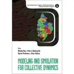 MODELING AND SIMULATION FOR COLLECTIVE DYNAMICS (精裝),WEIZHU BAO  9789811266133