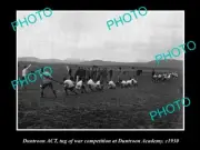 OLD POSTCARD SIZE PHOTO OF AIF ANZAC SOLDIERS DUNTROON ACADEMY TUG O WAR 1930