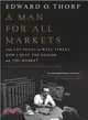 A Man for All Markets ― From Las Vegas to Wall Street, How I Beat the Dealer and the Market