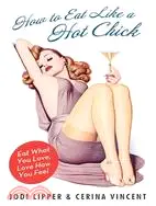 在飛比找三民網路書店優惠-How to Eat Like a Hot Chick: E