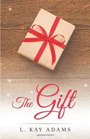 THE GIFT By L. Kay Adams **BRAND NEW**