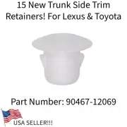 15 NEW TRUNK SIDE TRIM RETAINERS! FITS TOYOTA MIRAI LEXUS RCF RC350 IS350 & ETC (for: Lexus)