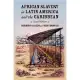 African Slavery in Latin America and the Caribbean