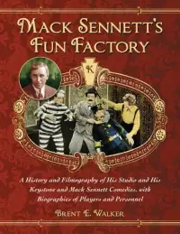 在飛比找博客來優惠-Mack Sennett’s Fun Factory: A 