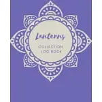 LANTERNS COLLECTION LOG BOOK: KEEP TRACK YOUR COLLECTABLES ( 60 SECTIONS FOR MANAGEMENT YOUR PERSONAL COLLECTION ) - 125 PAGES, 8X10 INCHES, PAPERBA