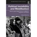POLITICAL INVISIBILITY AND MOBILIZATION