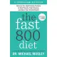 The Fast800 Diet: Discover the Ideal Fasting Formula to Shed Pounds, Fight Disease, and Boost Your Overall Health