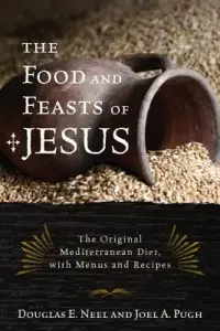 在飛比找博客來優惠-The Food and Feasts of Jesus: 