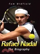 在飛比找三民網路書店優惠-Rafael Nadal: The Biography