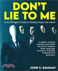 在飛比找三民網路書店優惠-Don't Lie to ME: An Ex-FBI Age