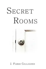 Secret Rooms by J. Faber Gallagher (English) Paperback Book