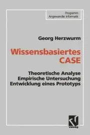 Wissensbasiertes CASE: Theoretische Analyse Empirische Untersuchung Entwicklung