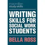 WRITING SKILLS FOR SOCIAL WORK STUDENTS