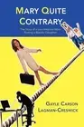 Mary Quite Contrary:the Story of a Lion-, Paperback by Lagman-creswick, Gay, ...