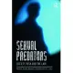 Sexual Predators: Society, Risk, and the Law