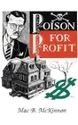 Poison For Profit by McKinnon, Mac [Hardback, 128 pages]