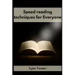 SPEED READING TECHNIQUES: UNLOCKING THE POWER OF SPEED READING TECHNIQUES FOR RAPID INFORMATION PROCESSING AND ENHANCED COMPREHENSION (2023 GUID