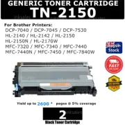 2 Generic Toner TN2150 TN-2150 For Brother HL-2140 HL-2150N MFC-7340 DCP-7040