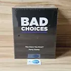 Bad Choices The Have You Ever? Party Game New & Sealed Adults Card Game