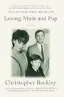 Christopher Buckley Losing Mum and Pup (Paperback)