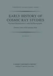 Early History of Cosmic Ray Studies: Personal Reminiscences with Old Photographs