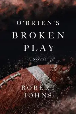 O’Brien’s Broken Play