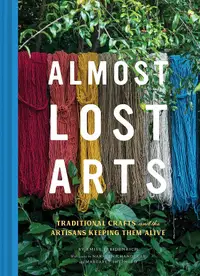 在飛比找誠品線上優惠-Almost Lost Arts: Traditional 