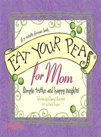 在飛比找三民網路書店優惠-Eat Your Peas, Mom: Simple Tru