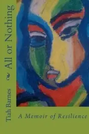All or Nothing: A Memoir of Resilience by Tiah Barnes (English) Paperback Book
