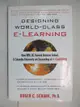 【書寶二手書T7／電腦_FFI】Designing World-Class E-Learning: How IBM, GE, Harvard Business School, and Columbia University Are Succeeding at e-Learning_Schank, Roger C.