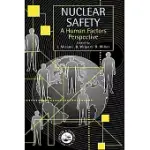 NUCLEAR SAFETY; A HUMAN FACTORS PERSPECTIVE