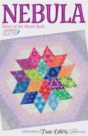 Jaybird Quilts Nebula Block of the Month Nine Pattern Set
