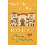 THE LITTLE LADY OF THE BIG HOUSE