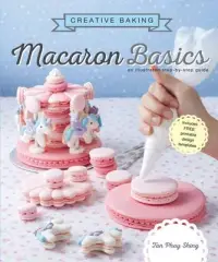 在飛比找博客來優惠-Creative Baking: Macaron Basic