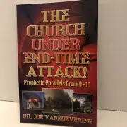 The Church Under End-time Attack! by Dr. Joe Vankoevering Paperback Book