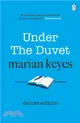 Under the Duvet：Deluxe Edition - As heard on the BBC Radio 4 series 'Between Ourselves with Marian Keyes'