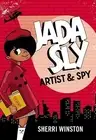 Jada Sly, Artist & Spy by Winston, Sherri -Hcover