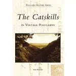 THE CATSKILLS: IN VINTAGE POSTCARDS