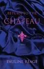 Return to the Chateau by Pauline Reage [Paperback]