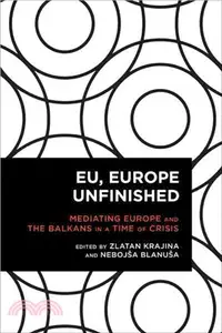 在飛比找三民網路書店優惠-EU, Europe Unfinished ─ Mediat