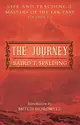 The Journey: Life and Teaching of the Masters of the Far East Volumes 1-3 (a Single Edition)